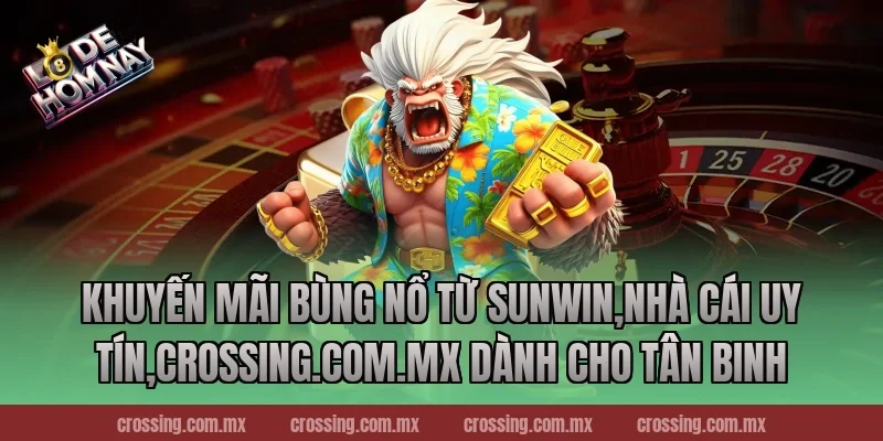 Khuyến mãi bùng nổ từ Sunwin,Nhà Cái Uy Tín,ageware.io dành cho tân binh