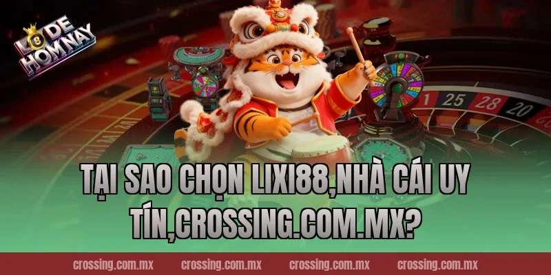 Tại sao chọn Lixi88,Nhà Cái Uy Tín,ageware.io?